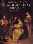 Frederick Noad's Classical Guitar Treasury (Duets & Ensembles)