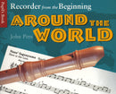 Recorder From The Beginning: Around The World
