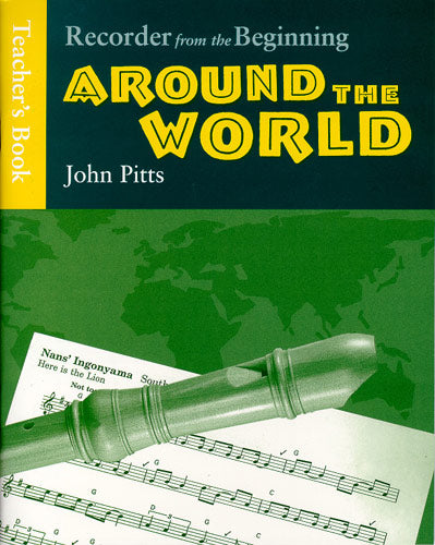 Recorder From The Beginning: Around The World Tch