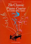 The Classic Piano Course: Best-Known Opera Themes