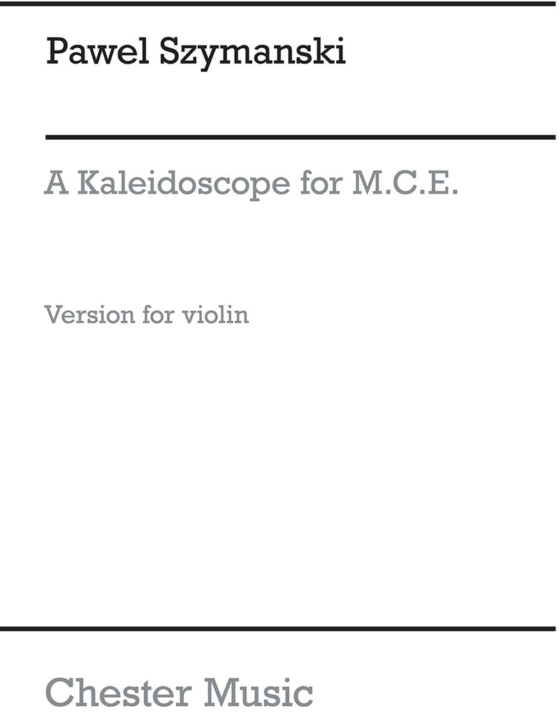 A Kaleidoscope For MCE (Violin)