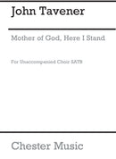 Mother Of God Here I Stand (SATB and Organ)