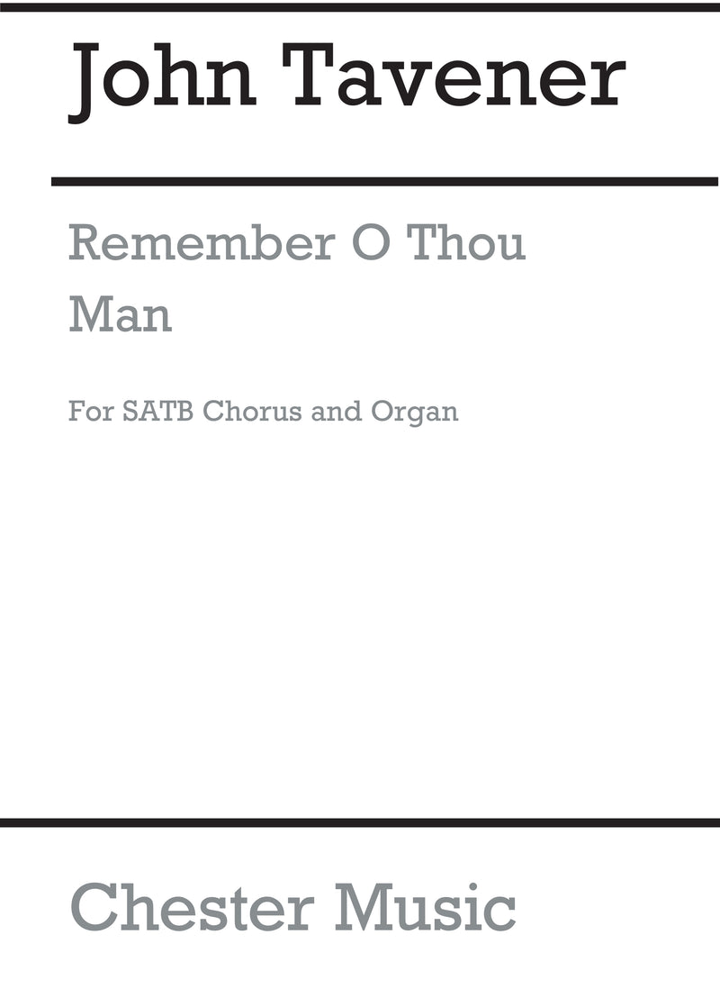 Remember O Thou Man