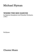 Where The Bee Dances (Soprano Saxophone and Chamber Orchestra)