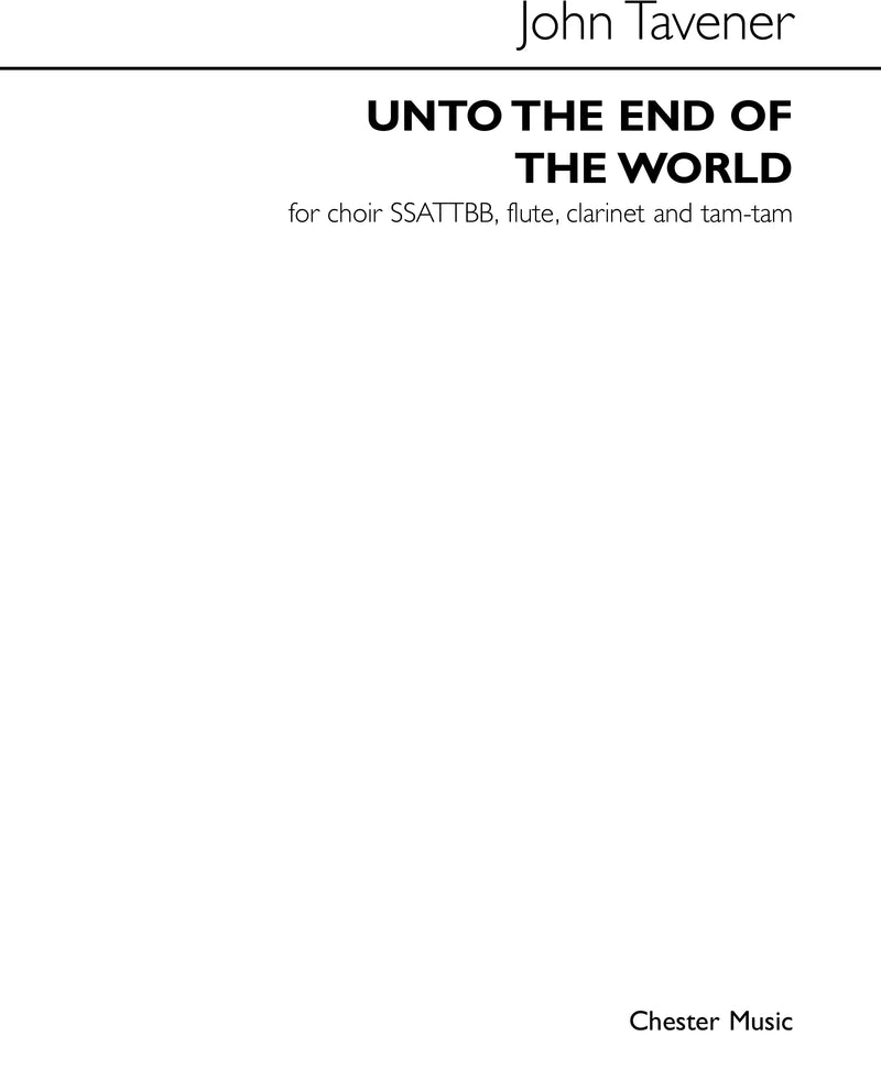 Unto The End Of The World (SATB, Flute, Clarinet, Percussion)