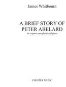 A Brief Story of Peter Abelard (Soprano Saxophone and Piano)