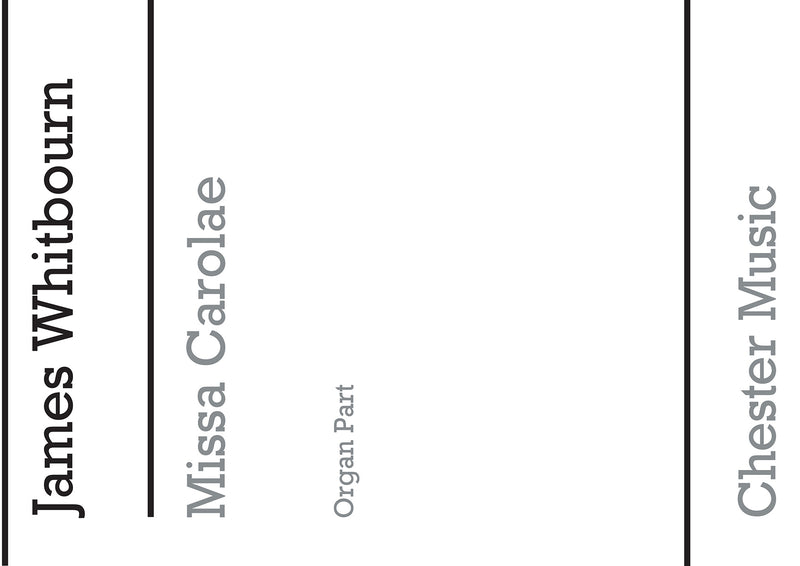 Missa Carolae (Revised 2012) - Organ Score