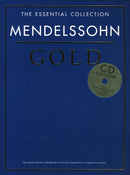 The Essential Collection: Mendelssohn Gold (CD Ed)