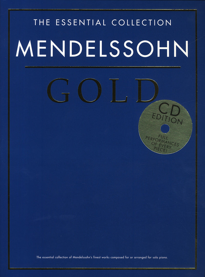 The Essential Collection: Mendelssohn Gold (CD Ed)