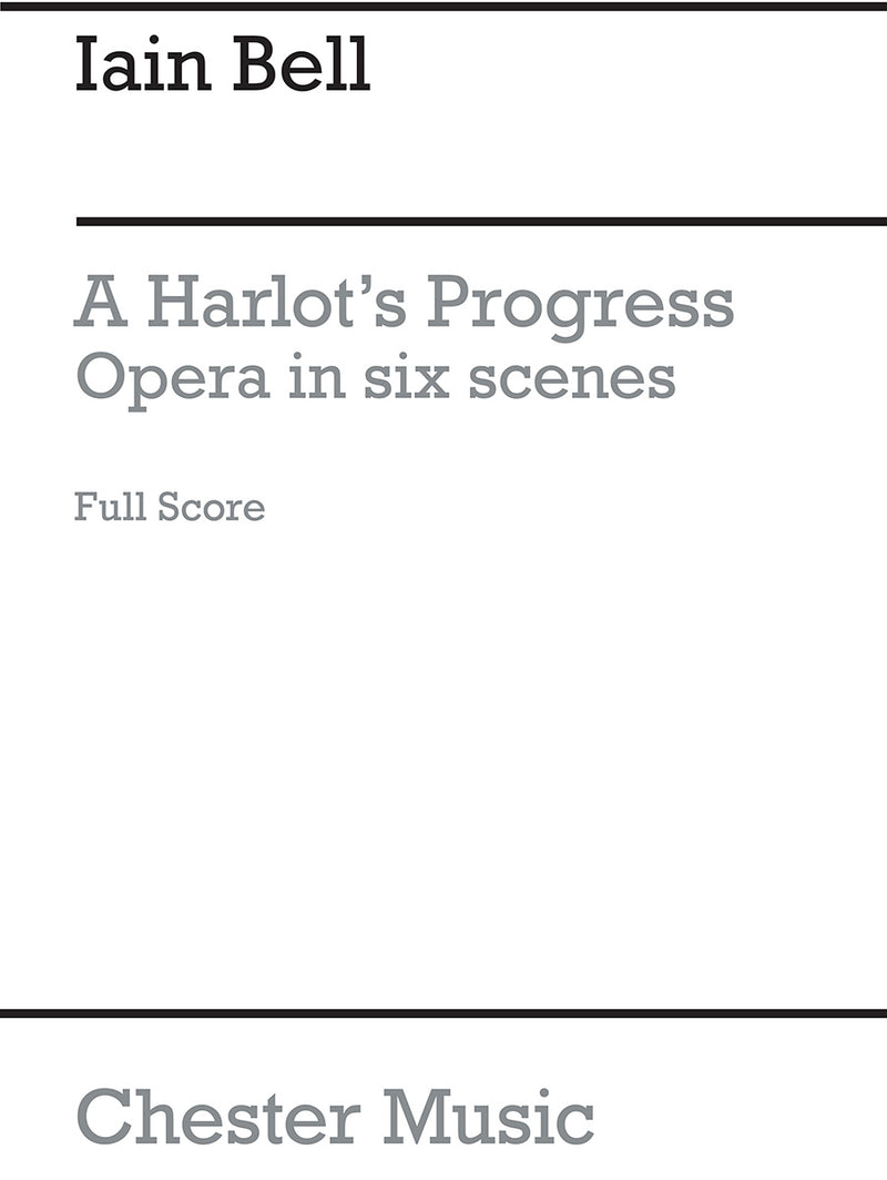 A Harlot's Progress - Full Score