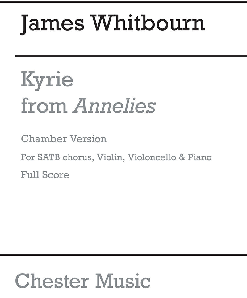 Kyrie (From Annelies) (SATB, Violin, Cello and Piano)