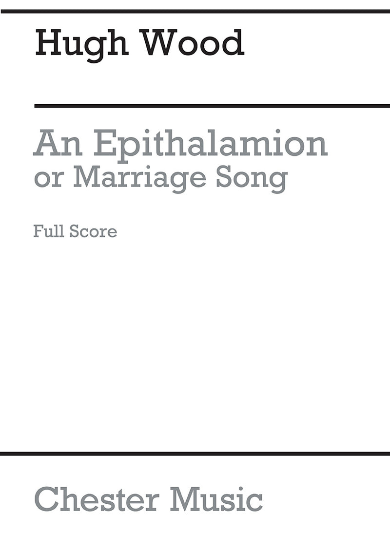 An Epithalamion, Or Marriage Song (Full Score)