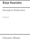 Kaija Saariaho: Nymphea Reflection