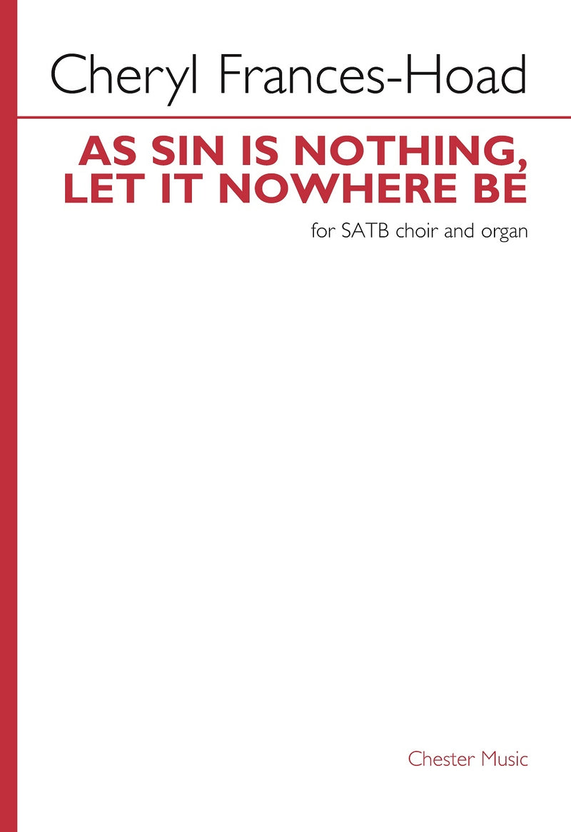 As Sin is Nothing, Let it Nowhere Be