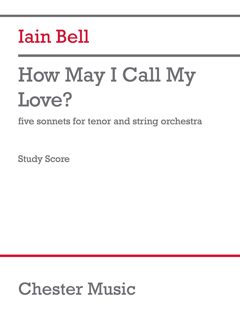 How May I Call My Love? (String Orchestra and Tenor)