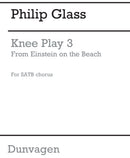 Knee Play 3 (Einstein On The Beach)
