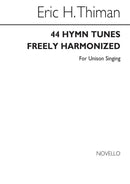 44 Hymn Tunes Freely Harmonized
