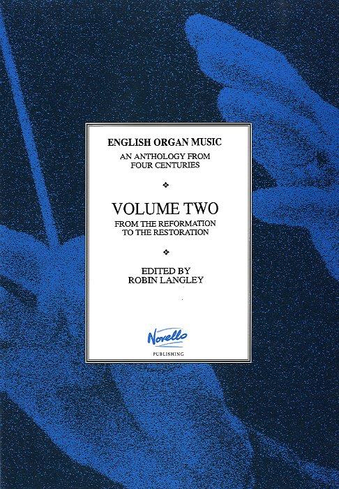 English Organ Music: an anthology from four centuries, vol. 2