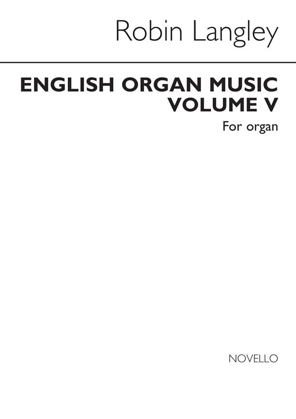 English Organ Music: an anthology from four centuries, vol. 5