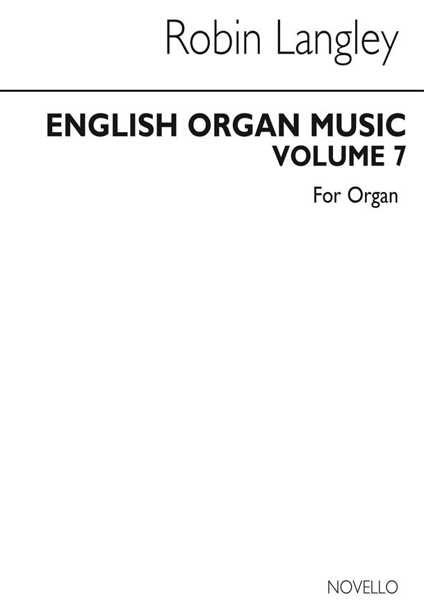 English Organ Music: an anthology from four centuries, vol. 7