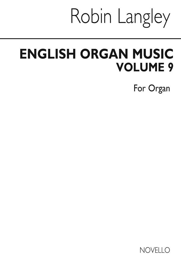 English Organ Music: an anthology from four centuries, vol. 9