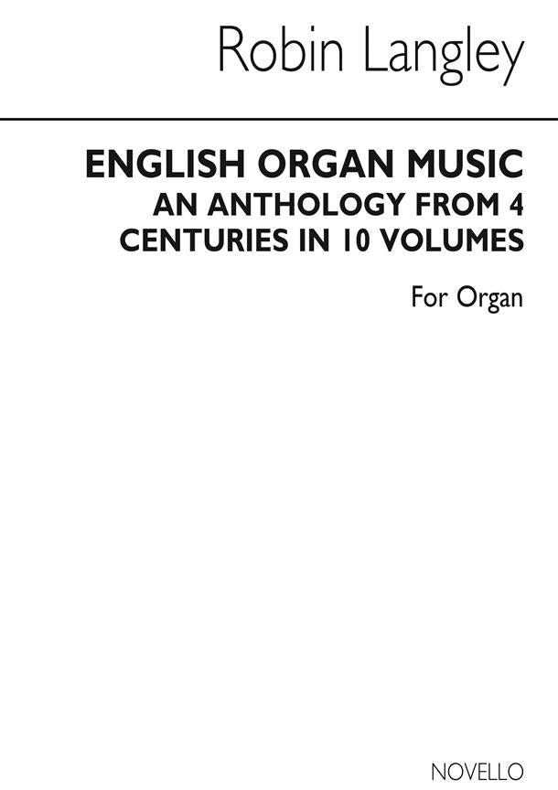 English Organ Music: an anthology from four centuries, vol. 10