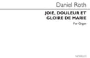 Joie Douleur Et Gloire De Marie for Organ