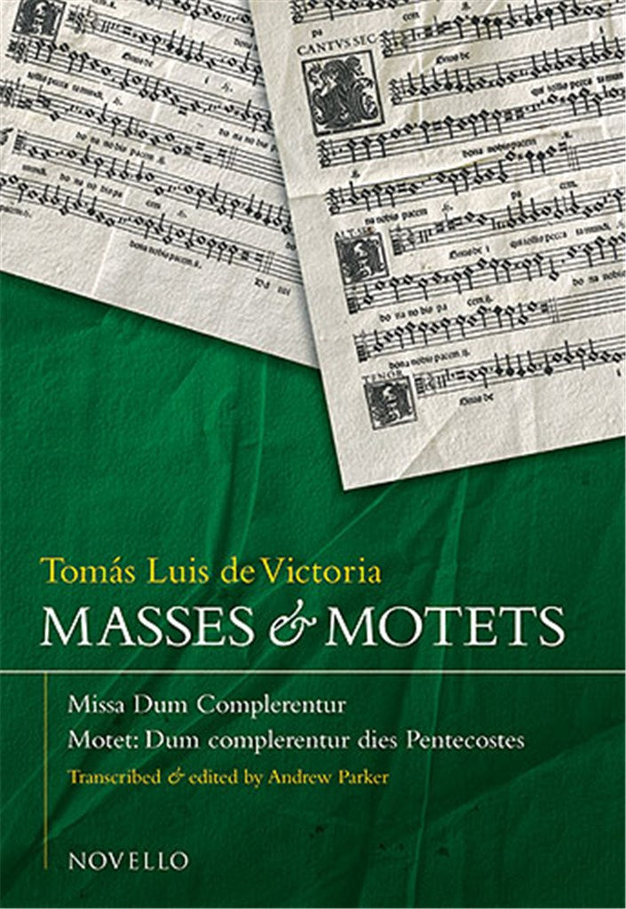 Masses and Motets - Missa Dum Complerentur