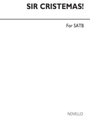 Sir Cristemas - Six Secular Carols for SATB Chorus