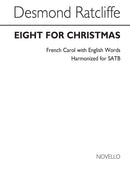 Eight For Christmas for SATB Chorus