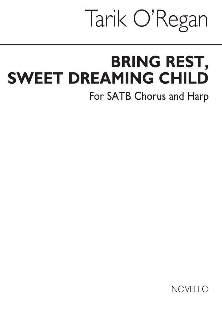 Bring Rest, Sweet Dreaming Child (Harp Part For SATB Version)