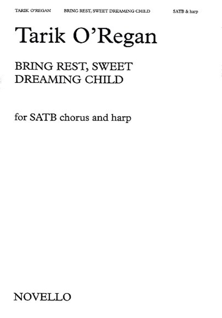 Bring Rest, Sweet Dreaming Child (SATB and Harp)