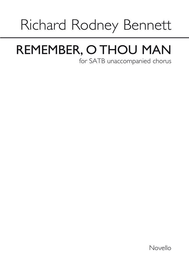 Remember O Thou Man