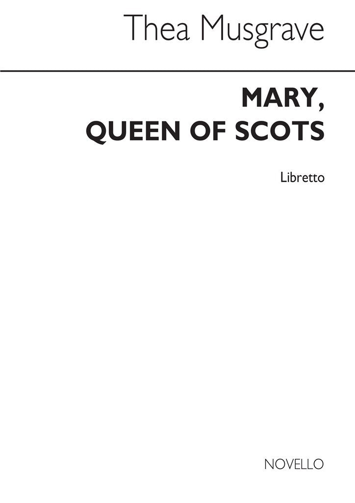 Mary Queen of Scots (Libretto)