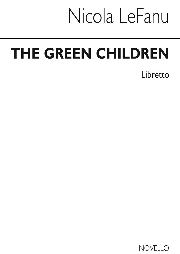 The Green Children (Libretto)