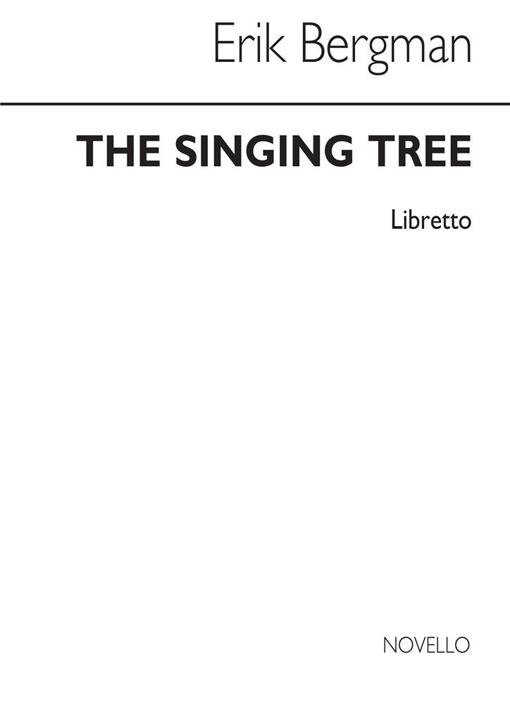 The Singing Tree Libretto