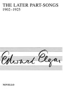 The Later Part-Songs 1902-1925