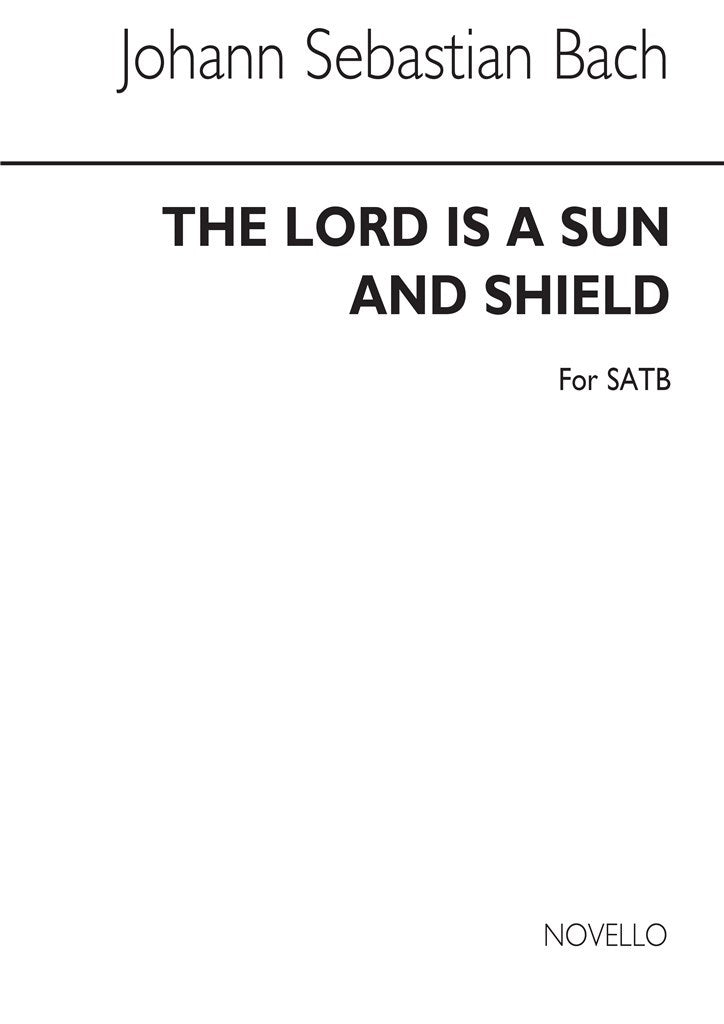 The Lord Is A Sun and Shield (Satb)