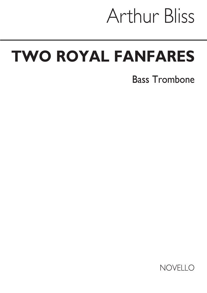 Two Royal Fanfares (Bass Trombone)