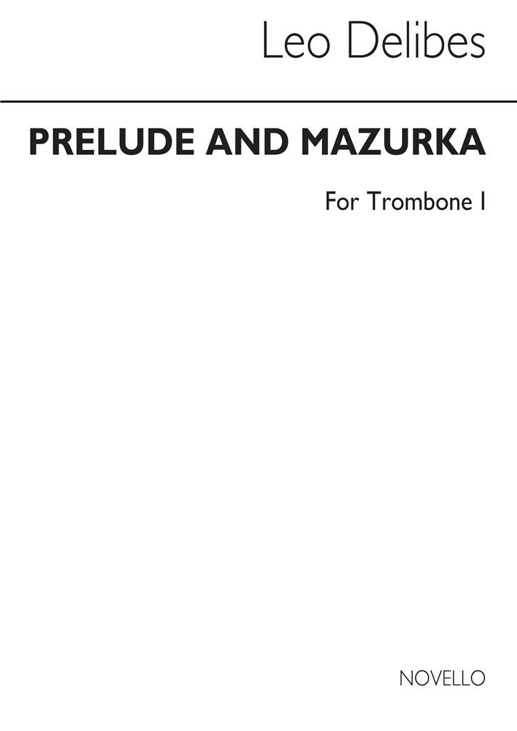 Prelude & Mazurka from 'Coppelia' (Trombone 1 part)