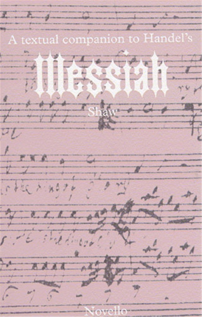 A Textual Companion To Handel's Messiah