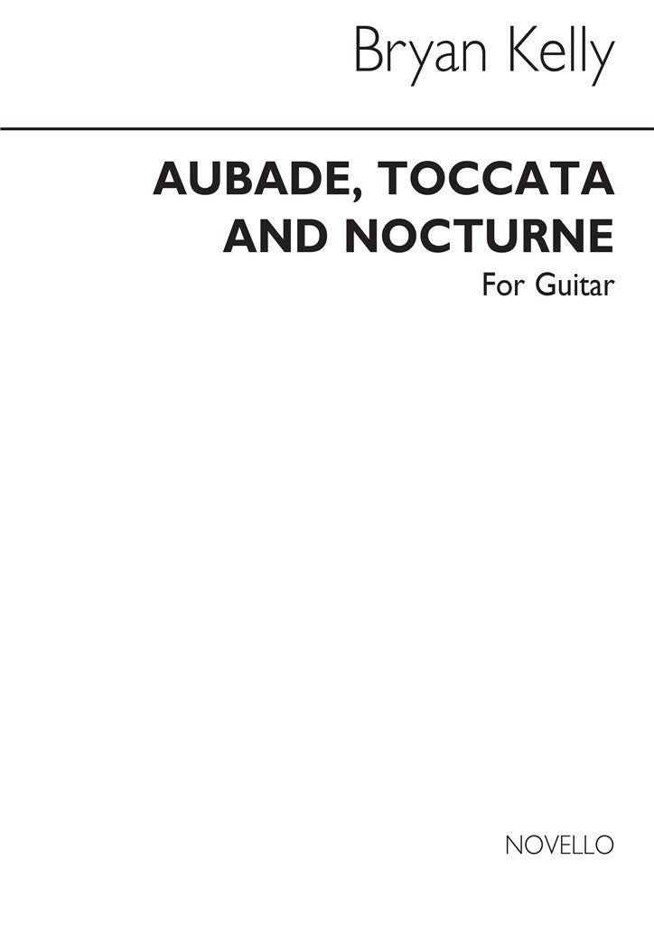 Aubade Toccata and Nocturne for Guitar