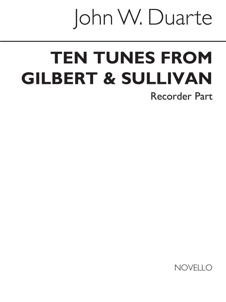 Ten Tunes From Gilbert & Sullivan (Recorder Part)