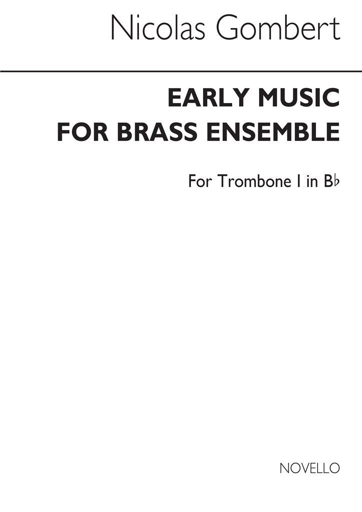 Early Music For Brass Ensemble (Trombone 1 (Treble cleff) Part)