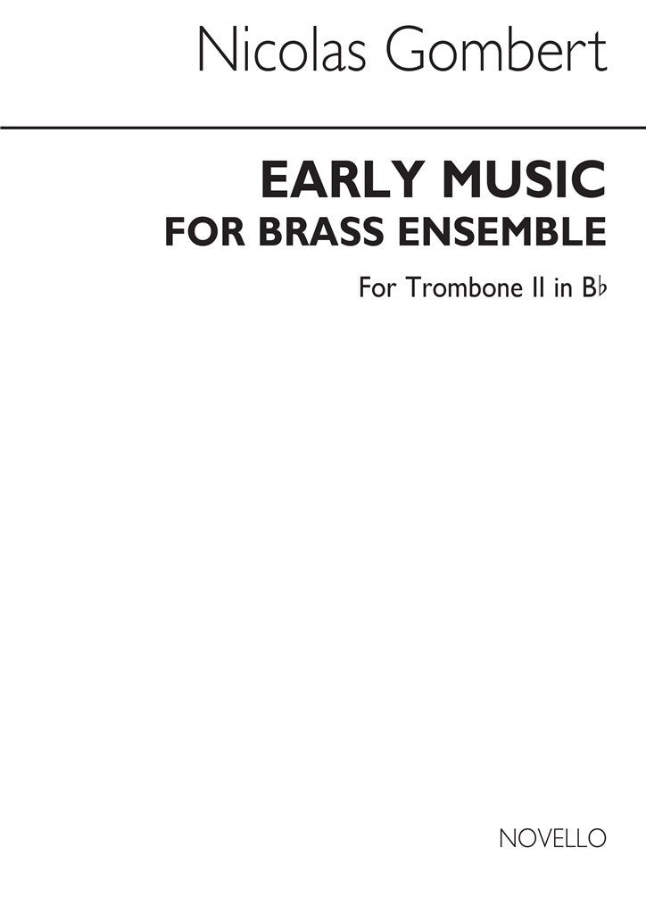 Early Music For Brass Ensemble (Trombone 2 (Treble cleff) Part)