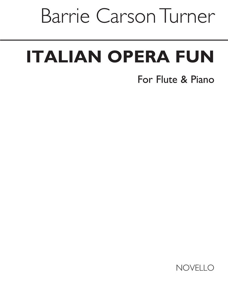 Italian Opera Fun For Flute (Flute and Piano)