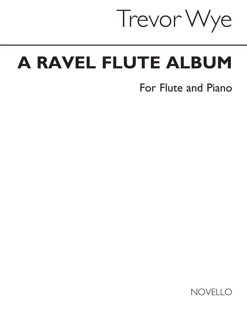 A Ravel Album For Flute and Piano