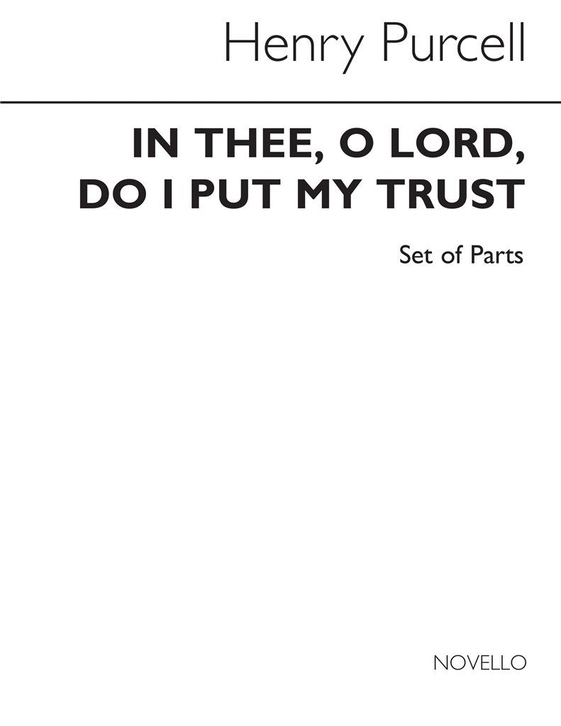 In Thee O Lord Do I Put My Trust