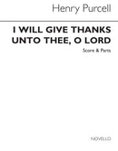 I Will Give Thanks Unto Thee O Lord