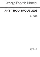 Art Thou Troubled (SATB)